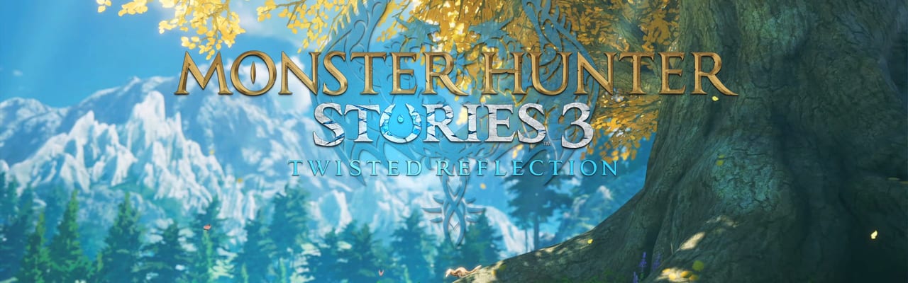 Monster Hunter Stories 3: Twisted Reflection